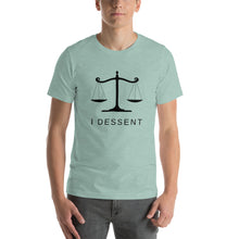 Load image into Gallery viewer, I Dissent Unisex t-shirt
