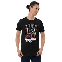 Load image into Gallery viewer, By the pricking of my thumb Short-Sleeve Unisex T-Shirt
