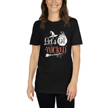 Load image into Gallery viewer, Let&#39;s get wicked Short-Sleeve Unisex T-Shirt
