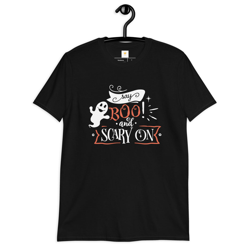 Say boo and scary on Short-Sleeve Unisex T-Shirt