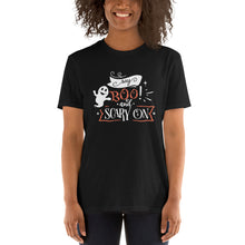Load image into Gallery viewer, Say boo and scary on Short-Sleeve Unisex T-Shirt
