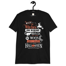 Load image into Gallery viewer, When witches go riding Short-Sleeve Unisex T-Shirt
