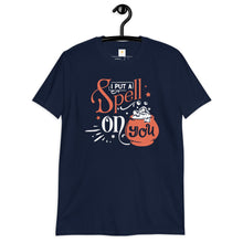 Load image into Gallery viewer, I put a spell on you Short-Sleeve Unisex T-Shirt
