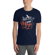 Load image into Gallery viewer, Make your own magic Short-Sleeve Unisex T-Shirt
