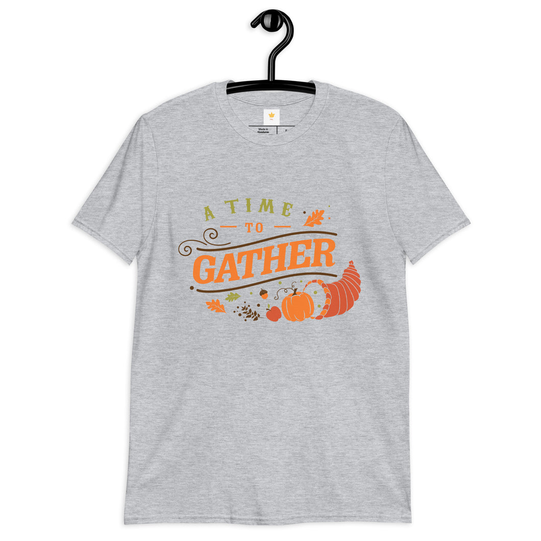 A time to gather Short-Sleeve Unisex T-Shirt