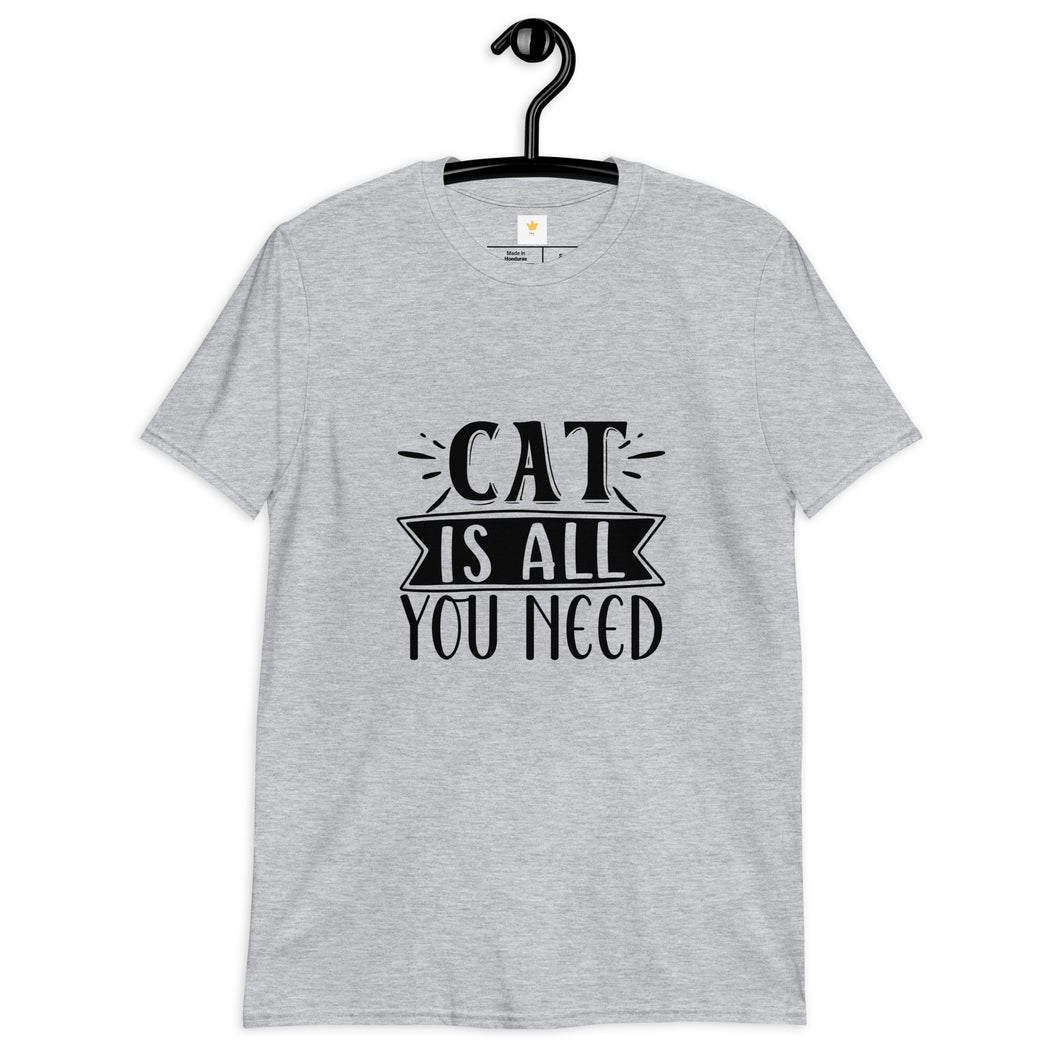 Cat is all you need Short-Sleeve Unisex T-Shirt