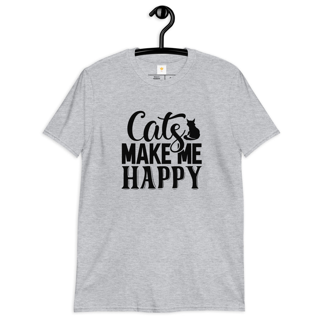 Cats make me happy Short-Sleeve Unisex T-Shirt