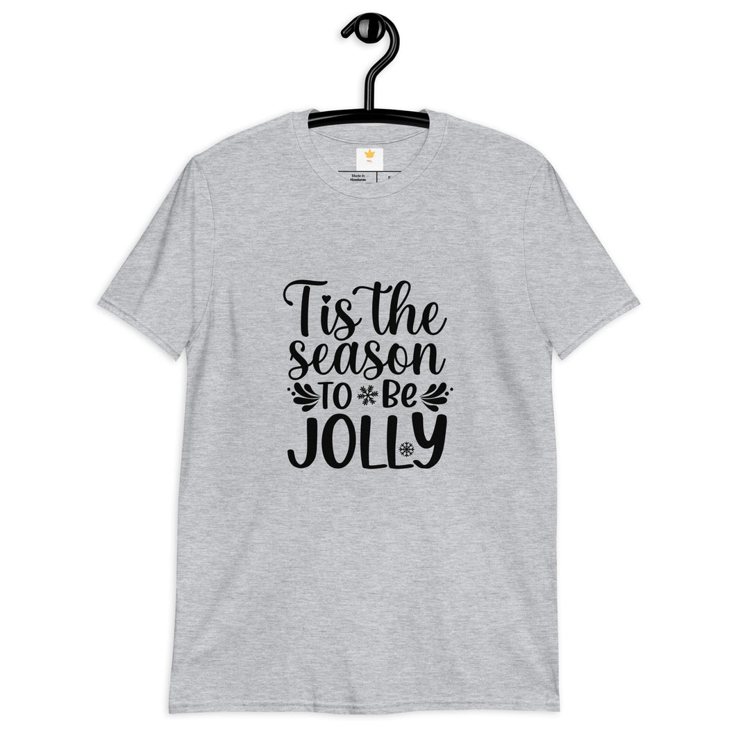 Tis the season to be jolly Short-Sleeve Unisex T-Shirt