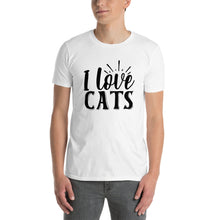Load image into Gallery viewer, I love cats Short-Sleeve Unisex T-Shirt
