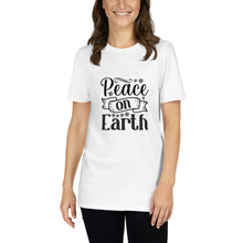 Load image into Gallery viewer, Peace on earth Short-Sleeve Unisex T-Shirt
