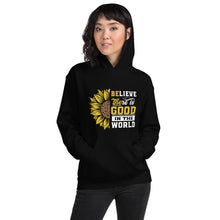 Load image into Gallery viewer, BElieve THEre IS GOOD in the world - white and color Unisex Hoodie
