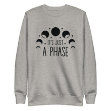 Load image into Gallery viewer, Its just a phase Unisex Premium Sweatshirt
