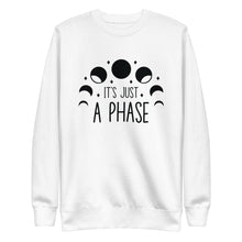 Load image into Gallery viewer, Its just a phase Unisex Premium Sweatshirt
